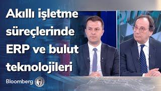 Akıllı işletme süreçlerinde ERP ve bulut teknolojileri - Dijital Strateji  20.04.2022