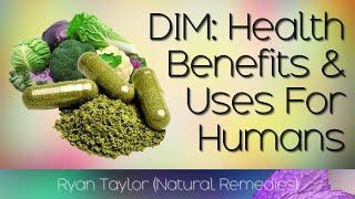 DIM Benefits for Males & Females Diindolylmethane