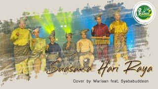 Suasana Hari Raya  Cover Warisan Feat. Syababuddeen