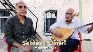 Çiya Şenses ft. Huseynê Omerî - Mehemedê Axê