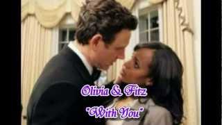 Olivia & Fitz Scandal With You Mvid