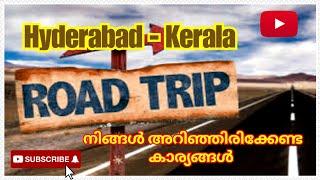 Hyderabad - Kerala Road Trip