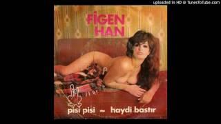 Figen Han - Haydi Bastir