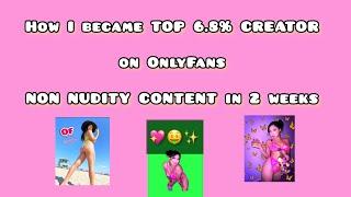 How I became TOP 6.8% CREATOR OnlyFans NON NUDITY in 2 weeks and half  darlapimber