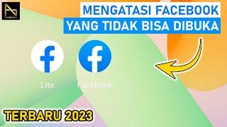 5 CARA MENGATASI FACEBOOK YANG TIDAK BISA DIBUKA 2024 - FB LITE  BIASA