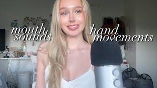 ASMR mouth sounds and hand movements