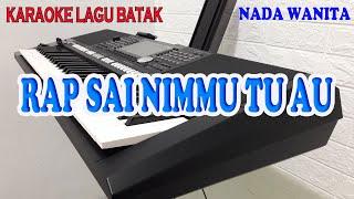 RAP SAI NIMMU TUAU KARAOKE BATAK NADA DASAR WANITA