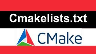 CMake for Beginners Writing a CMakeLists.txt File from Scratch