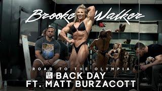 Brooke Walker - Road to the Olympia - Episode 15 - BACK DAY w COACH MATT BURZACOTT