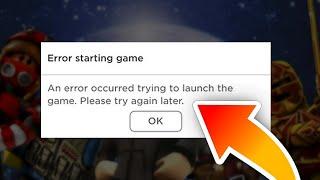 Roblox - Starting Game - An Error Occurred Trying To Launch The Game. Please Try Again Later - Fix
