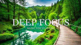 Focus Music For Work And Studying  - Background Music For Concentration Study Music Thinking Music