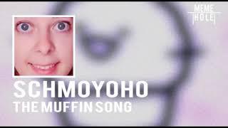 SCHMOYOHO - Muffin Time Tik Tok