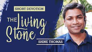 The LIVING STONE  1 Peter 24-8  Shine Thomas  City Harvest AG Church