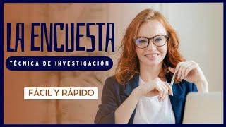 QUÉ ES LA TÉCNICA DE LA ENCUESTA EN UNA INVESTIGACIÓN  DEFINICIÓN CARACTERÍSTICAS Y PROCEDIMIENTO