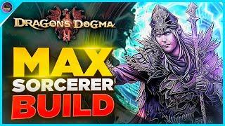 Dragons Dogma 2 How to MAXIMIZE ANY SORCERER BUILD