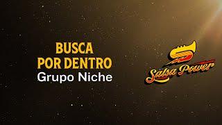 Busca Por Dentro Grupo Niche Video Letra - Salsa Power