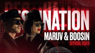 MARUV & BOOSIN — Destination Official video