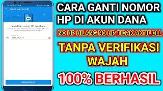 CARA GANTI NOMOR HP DI AKUN DANA  CARA MENGGANTI no DANA  TANPA VERIFIKASI WAJAH  100% BERHASIL