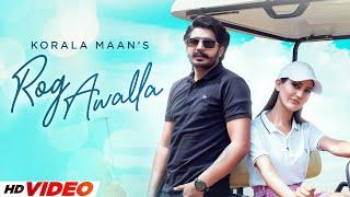Rog Awalla HD Video  Korala Maan  Ft Khushi Chaudhary  New Punjabi Song 2024  Punjabi Songs