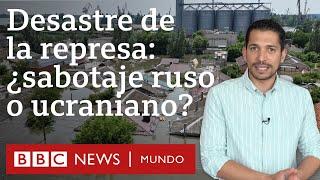 ¿A quién beneficia la rotura de la represa de Ucrania y por qué es peligrosa?