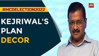 What Is Arvind Kejriwals Plan?  Delhi MCD Elections Result