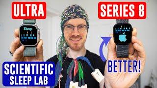 Apple Watch  Scientific Sleep Lab Test  Ultra vs 8 