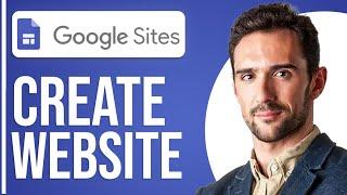 Full Google Sites Tutorial For Beginners Make A Website