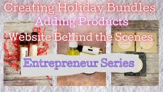 Holiday Bundle Deals  Updating Website Adding Products  Entrepreneur SeriesLife  Vlogmas Ep.3