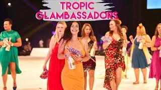 TROPIC GLAMBASSADOR WEEKEND  GLAMMIES