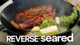 REVERSE Seared Steak Easy Simple Effective  Guga