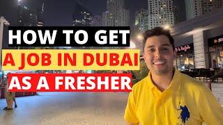 How to Get  a Job in Dubai as a Fresher My Journey