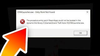 The procedure entry point SteamApps could not be located in the dynamic link libraryGTA 5 2023
