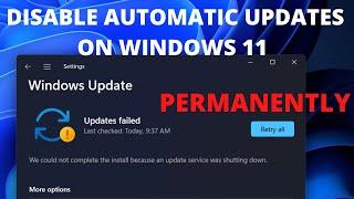 Windows 11  Disable Automatic Updates Permanently