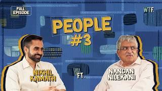 Nikhil Kamath x Nandan Nilekani  People by WTF  Ep #3