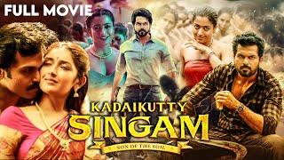 Kadaikutty Singam South Indian Hindi Dubbed Movie  Karthi  Sayyeshaa  Priya Bhavani Shankar