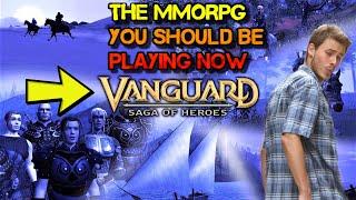 Vanguard MMORPG Why You Should Play 2022