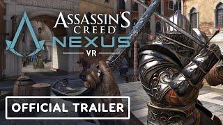 Assassins Creed Nexus VR - Official Gameplay Trailer