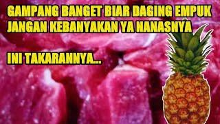 CARA MENGEMPUKAN DAGING SAPI DENGAN NANAS  HOW TO TENDERIZE BEEF WITH PINEAPPLE @dapurserlok6295