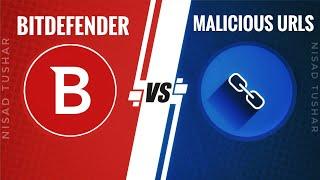 Bitdefender Free  Online Threat Prevention  VS Malicious URLs