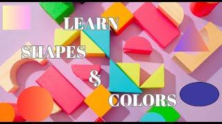 Learn Shapes & Colors  #shapes #colors #learnshapesforkids #learncolorsforkids #shapesandcolors