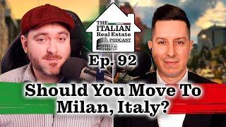 Should You Move to Milan Italy?