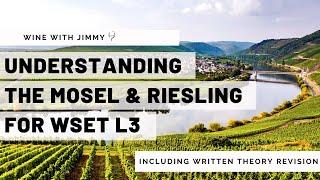 درک Mosel و Riesling برای WSET L3 از جمله سوالات کتبی کار