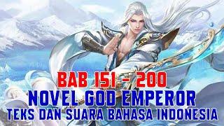 Novel God Emperor Bab 151 - 200 Teks dan Suara Bahasa Indonesia