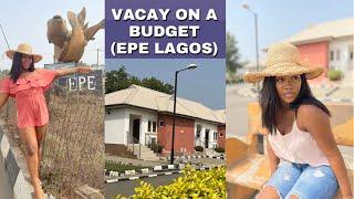 Vacation on a budget Ep 2  Epe Lagos