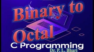 12. Binary to Octal #programming #c_language #octal #binary  #numbersystem  #conversion