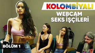 Kolombiyalı Webcam İşçileri Nasıl Çalışıyor? #1 Belgesel