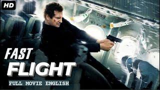 FAST FLIGHT - English Movie  Hollywood Blockbuster Action Movies In English Full HD  Liam Neeson