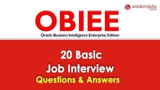 TOP 20 OBIEE Interview Questions and Answers 2019  OBIEE Interview Questions  Wisdom Jobs