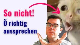 How To Pronounce The Ö In German  German Pronunciation