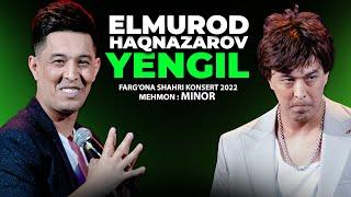 ELMUROD HAQNAZAROV - YENGIL NOMLI KONSERT DASTURI FARGONA 2022